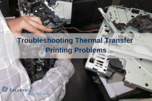 Troubleshooting Thermal Transfer Printing Problems