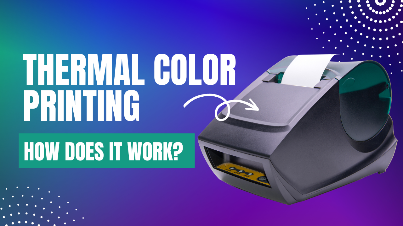 Can Thermal Printers Print Color? - Lexicon Technologies