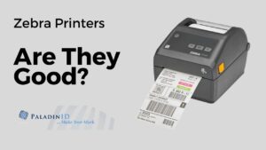 Are Zebra Printers Good